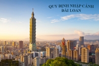 THỦ TỤC NHẬP CẢNH ĐÀI LOAN