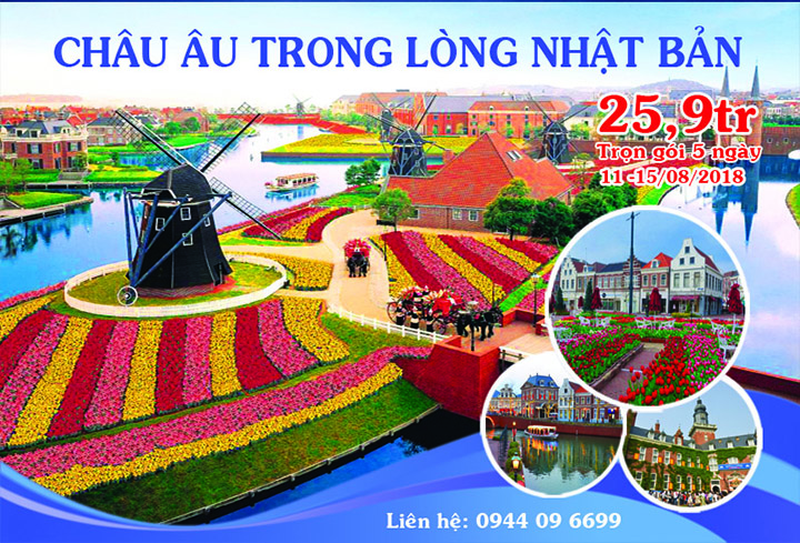 TOUR NHẬT BẢN - KHÁM PHÁ CHÂU ÂU TRONG LÒNG NHẬT BẢN