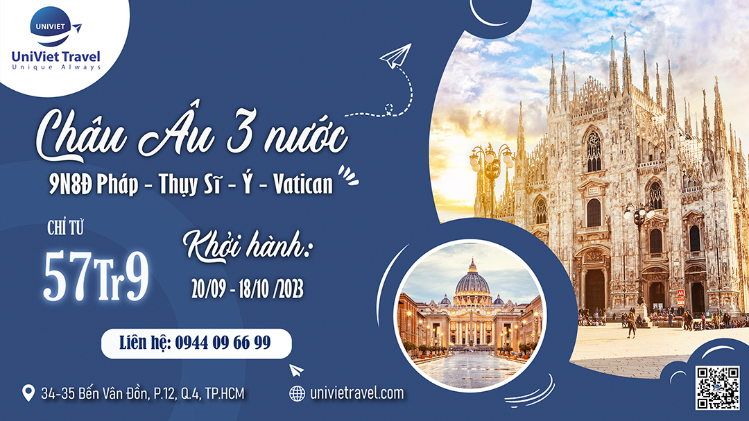 CHÂU ÂU PHÁP - Ý - THUỴ SĨ - VATICAN (9N8Đ)